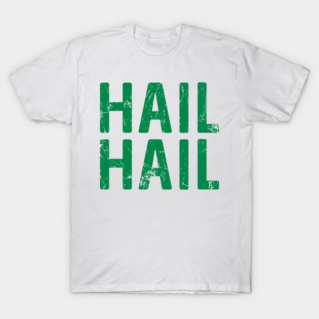 Hail Hail, Glasgow Celtic Football Club Green Distressed Text Design T-Shirt by MacPean